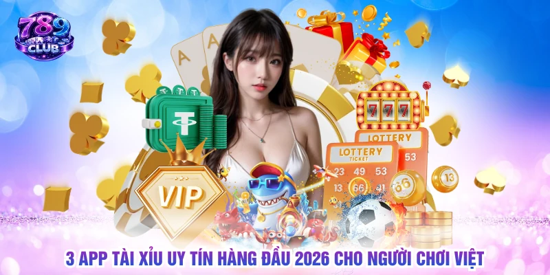 3 app tài xỉu uy tín
