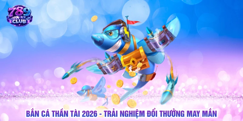 Bắn cá thần tài