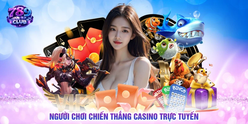 Người chơi chiến thắng casino trực tuyến