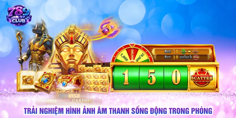 Trải nghiệm hình ảnh âm thanh sống động trong phòng